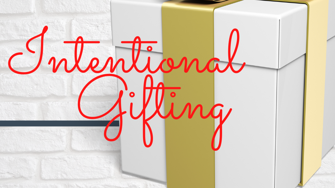 Intentional Gifting with Willow and Queen