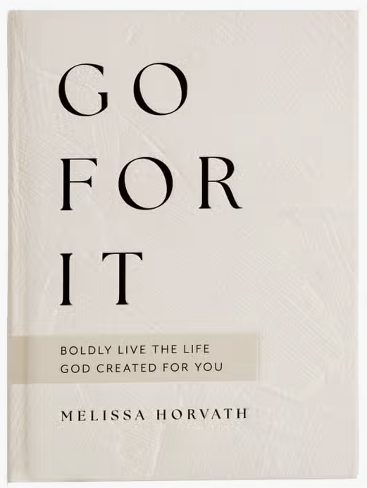 Go For It: 90 Devotions To Boldly Live the Life God Created - Willow and Queen